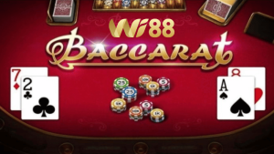 Tìm hiểu về game bài Baccrat WI88 