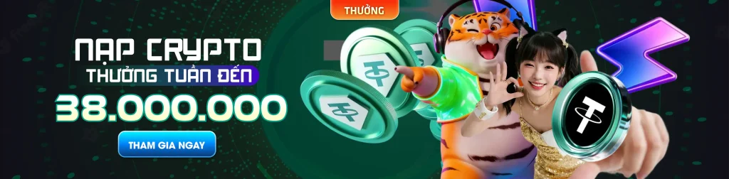 Nạp crypto thưởng tới 38 triệu